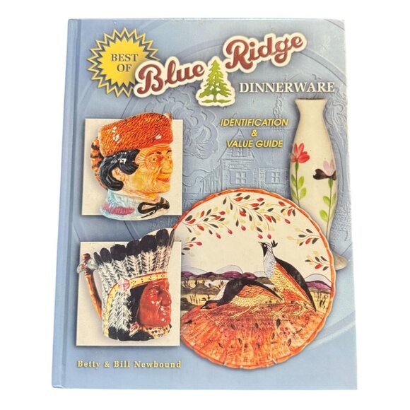 Best Of Blue Ridge Dinnerware Identification Value Guide Betty & Bill Newbound - Picture 1 of 9